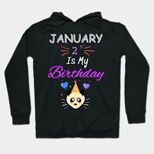 January 2 st is my birthday Hoodie